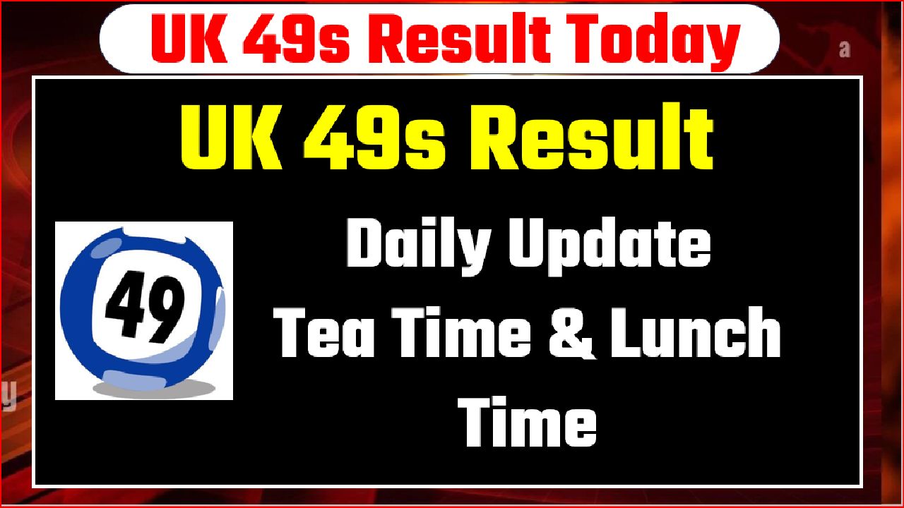 UK 49S RESULT TODAY
